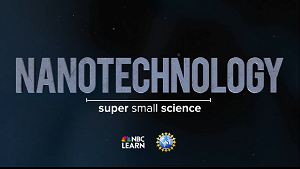 NBC Learn Nanotechnology title slide with lettering and logos